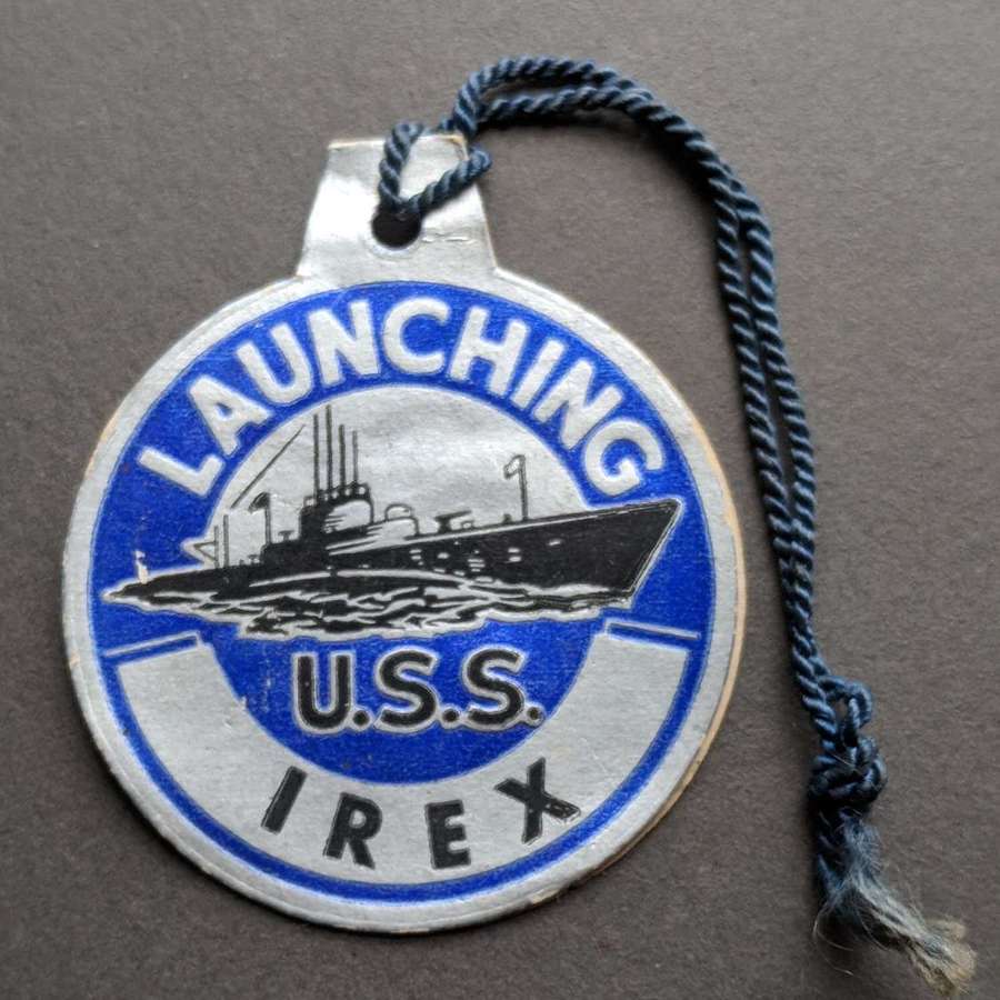 WWII USS IREX Submarine Launching Tab