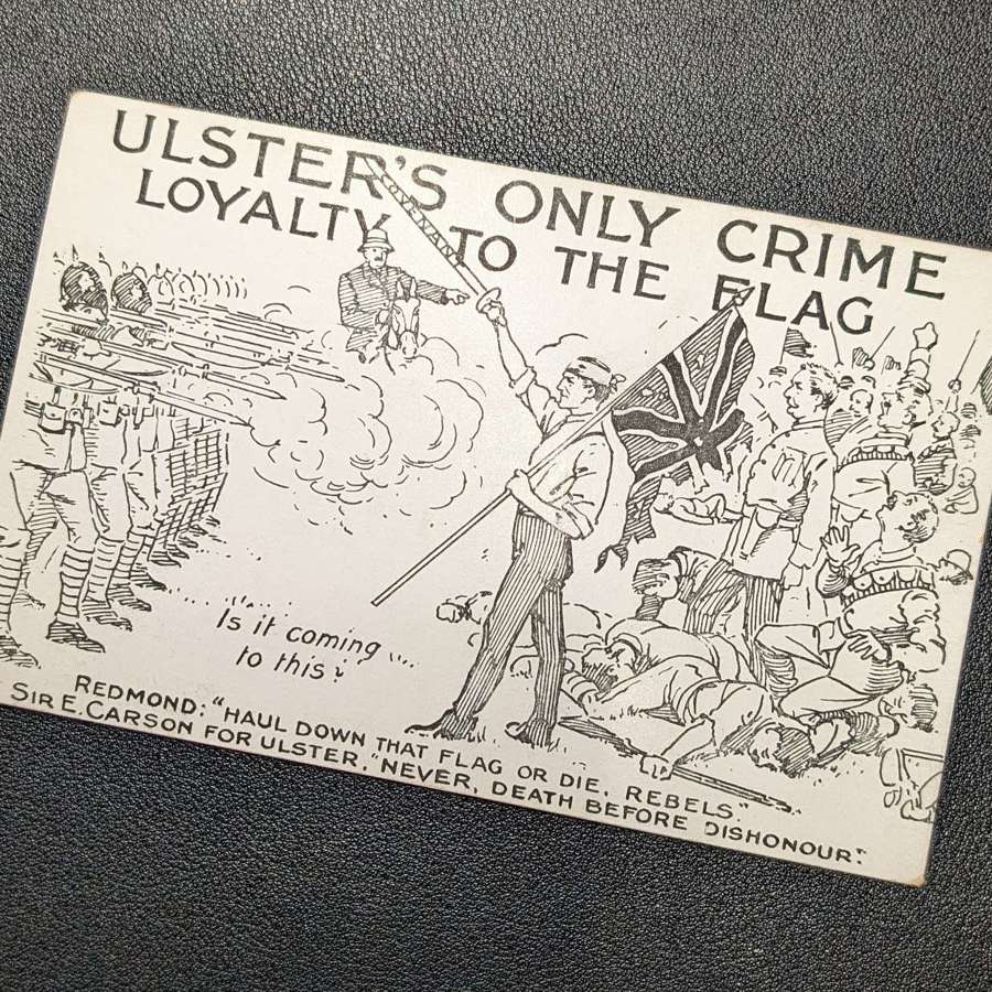 Ulster's Only Crime Loyalty To The Flag Political Postcard